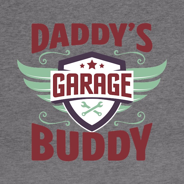 Daddy's Garage Buddy by teevisionshop